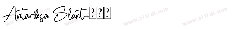 Antariksa Slant字体转换